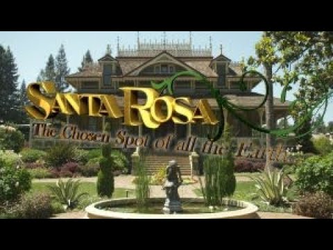 Santa Rosa: The Chosen Spot of all the Earth... video thumbnail